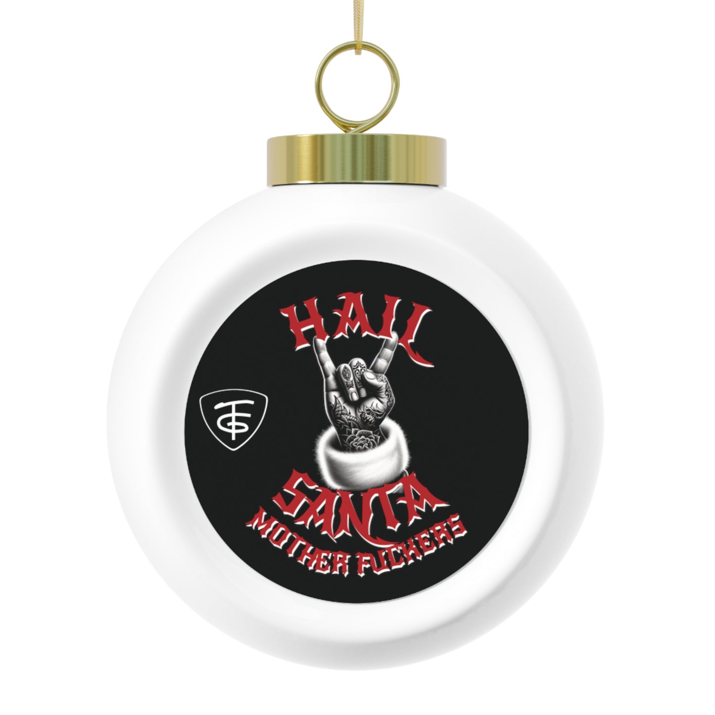 HAIL SANTA MF -  TFG Holiday Ornament